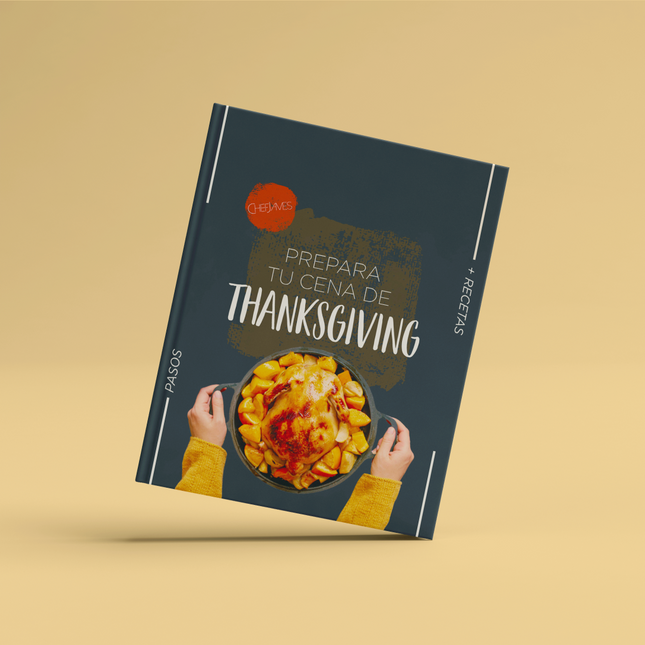 Ebook: Prepare Your Thanksgiving Dinner - Spanish Version - Chef James